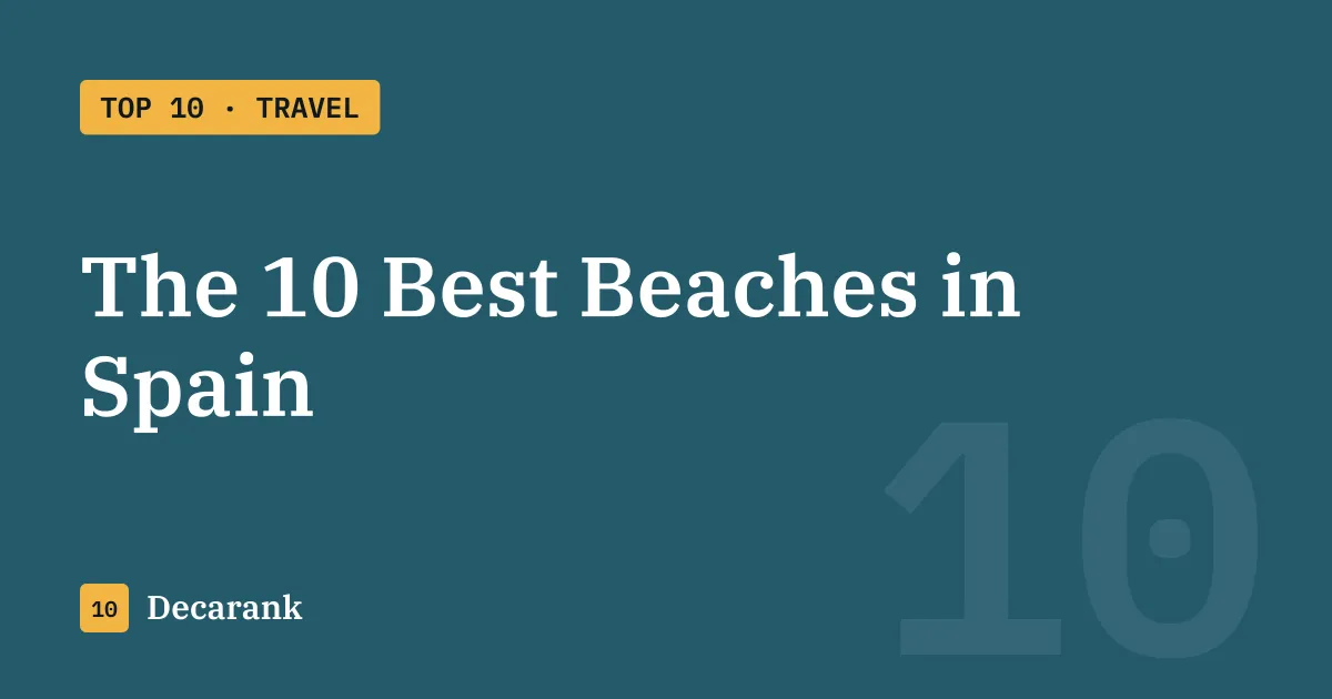 Ranking of the 10 best beaches in Spain