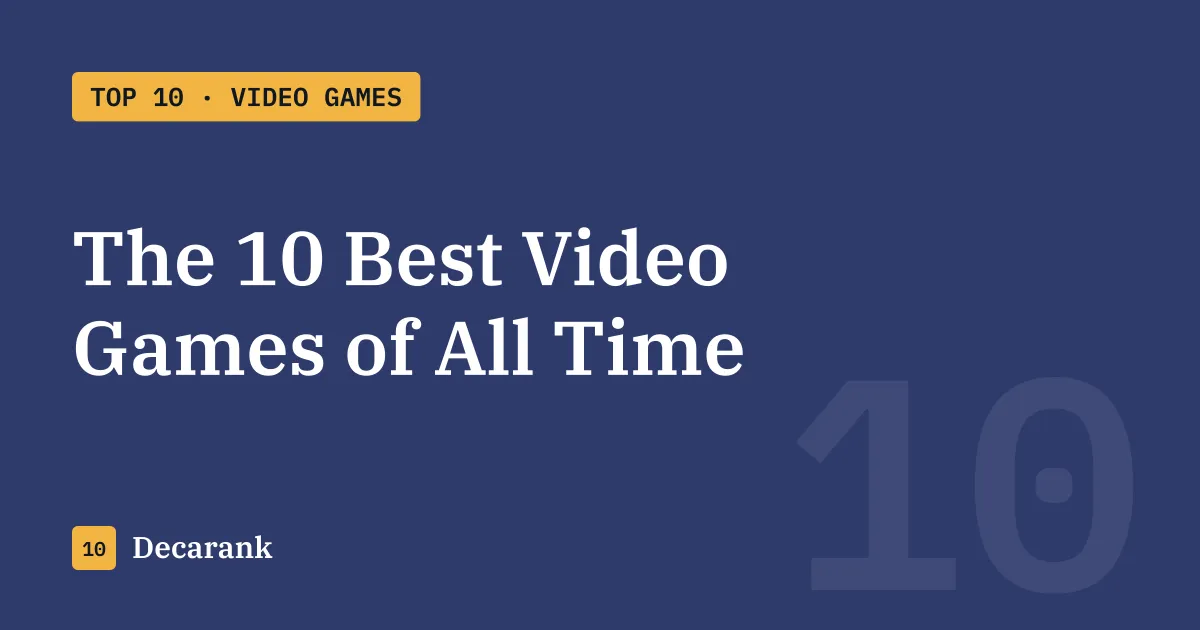 Ranking of the 10 best video games of all time