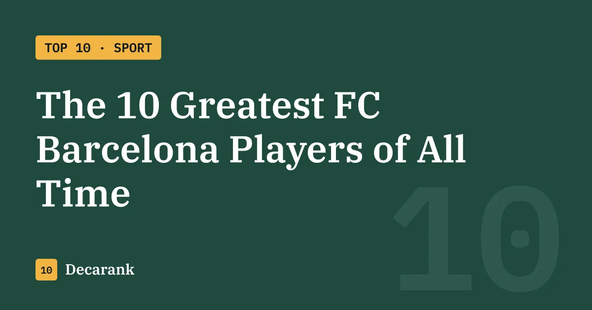 Ranking of the 10 greatest FC Barcelona players of all time