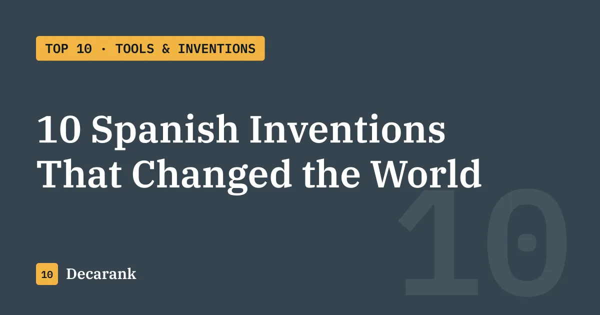 10 Spanish inventions that changed the world