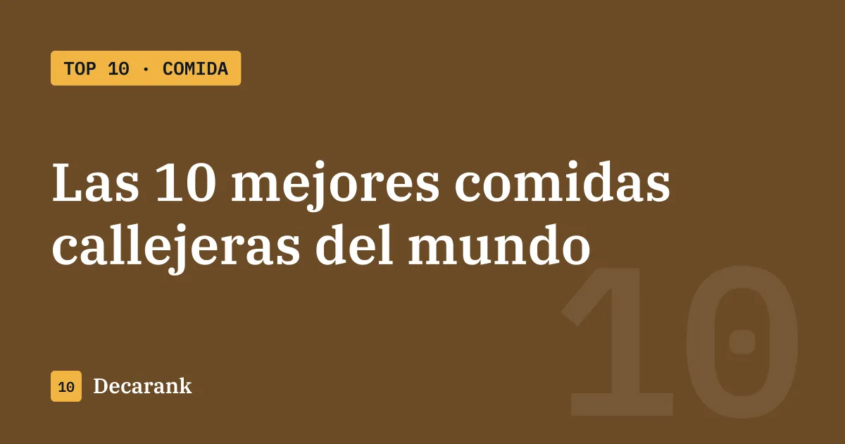Ranking de las 10 mejores comidas callejeras del mundo