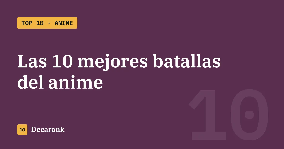 Ranking de las 10 mejores batallas del anime