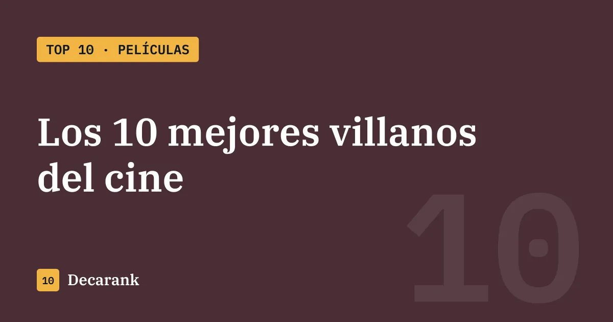 Ranking de los 10 mejores villanos del cine